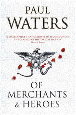 Of Merchants and Heroes